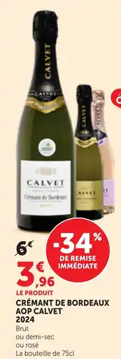 Maximarché CALVET Crémant de Bordeaux offre