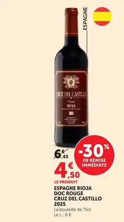 Maximarché CRUZ DEL CASTILLO ESPAGNE RIOJA DOC ROUGE offre