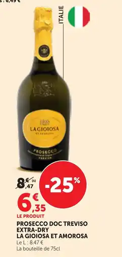 Maximarché LA GIOIOSA PROSECCO offre