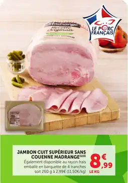 Bi1 Madrange Jambon cuit supérieur sans couenne offre