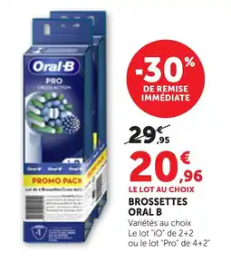 Bi1 Oral-B Brossettes offre