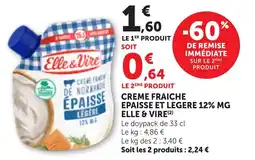 Bi1 Elle & Vire Crème fraîche épaisse et légère offre