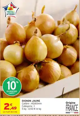 Intermarché Hyper OIGNON JAUNE offre
