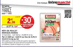 Intermarché Express Monique Ranou Rôti de Poulet offre