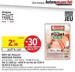 Intermarché Hyper Monique Ranou Rôti de Poulet offre