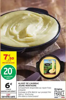 Intermarché Hyper Aligot de l'Aubrac offre