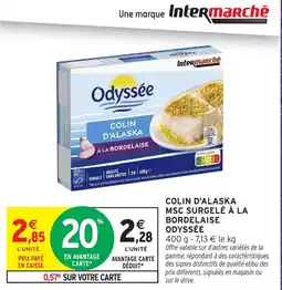 Intermarché Hyper Odyssée COLIN D'ALASKA offre