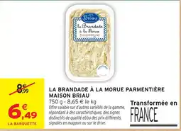 Intermarché Hyper Briau la Brandade à la Morue offre