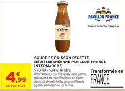 Intermarché Hyper Pavillon France Soupe de poisson recette méditerranéenne offre