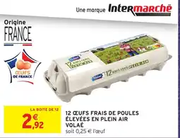 Intermarché Hyper Volaé Œufs frais offre