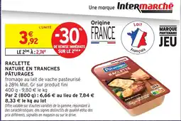 Intermarché Hyper Intermarché Raclette offre