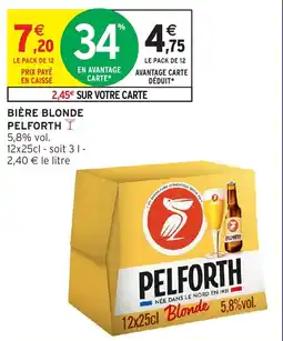 Intermarché Hyper PELFORTH BIÈRE BLONDE offre