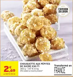 Intermarché Hyper Chouquette aux pépites de sucre offre