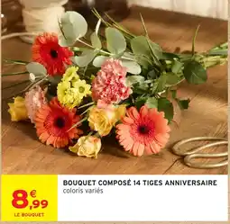 Intermarché Hyper LE BOUQUET BOUQUET COMPOSÉ 14 TIGES ANNIVERSAIRE offre
