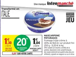 Intermarché Hyper Pâturages Mascarpone offre