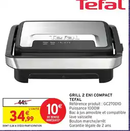 Intermarché Hyper Tefal GRILL 2 EN1 COMPACT offre