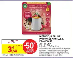 Intermarché Hyper AIR WICK DIFFUSEUR BRUME PARFUMÉE VANILLE & FRAMBOISE offre