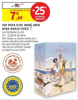 Intermarché Hyper MISS ANAÏS IGP PAYS D'OC ROSÉ GRIS offre