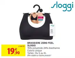 Intermarché Hyper SLOGGI BRASSIERE ZERO FEEL offre