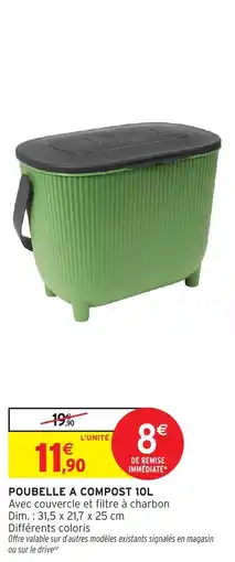 Intermarché Hyper POUBELLE A COMPOST 10L offre