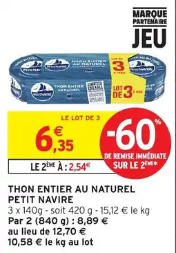 Intermarché Hyper Petit Navire Thon entier au naturel offre