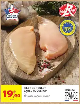 Intermarché Hyper Label Rouge Filet de Poulet offre