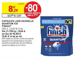 Intermarché Hyper Finish Capsules lave-vaisselle Quantum X31 offre