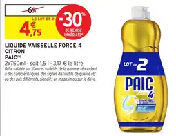 Intermarché Hyper PAIC LIQUIDE VAISSELLE FORCE 4 CITRON offre