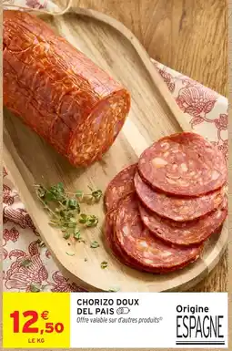 Intermarché Hyper CHORIZO DOUX DEL PAIS offre