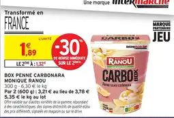 Intermarché Hyper Monique Ranou Carbo Box offre