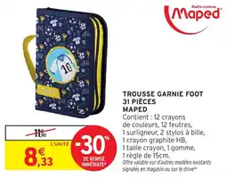Intermarché Hyper MAPED Trousse garnie foot offre
