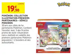 Intermarché Hyper Pokémon Collection Illustration Premiers Partenaires - Série 2 offre