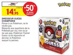 Intermarché Hyper Pokémon Dresseur Guess offre