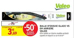 Intermarché Hyper Valeo BALAI D'ESSUIE GLACE VS 09 ARRIERE offre