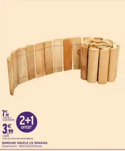 Intermarché BORDURE SOUPLE 1/2 RONDINS offre