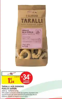 Intermarché PUGLIA SAPORI TARALLI AUX OIGNONS offre