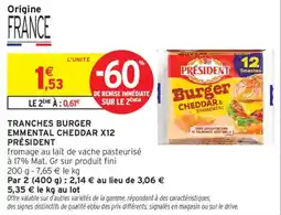 Intermarché PRÉSIDENT TRANCHES BURGER offre