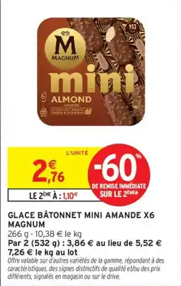 Intermarché MAGNUM GLACE BÂTONNET MINI AMANDE offre