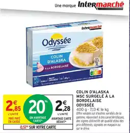 Intermarché Odyssée COLIN D'ALASKA offre