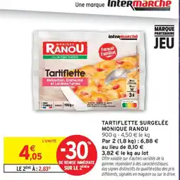 Intermarché Monique Ranou Tartiflette offre