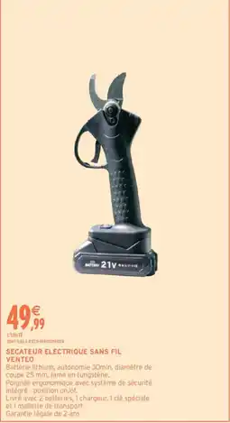 Intermarché VENTEO SECATEUR ELECTRIQUE SANS FIL offre