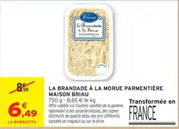 Intermarché Briau La Brandade à la Morue offre