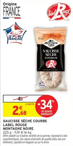 Intermarché Label Rouge Saucisse sèche courbe offre