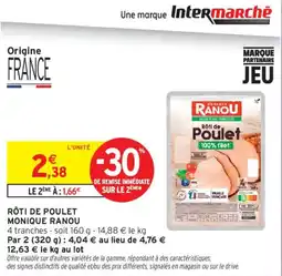 Intermarché Monique Ranou Rôti de Poulet offre
