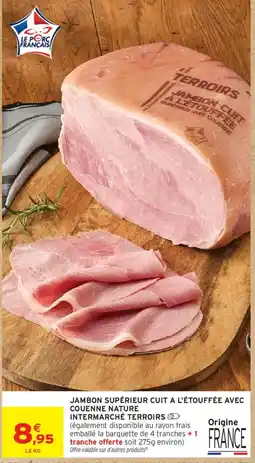 Intermarché Terroirs Jambon supérieur offre