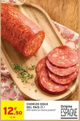 Intermarché CHORIZO DOUX DEL PAIS offre