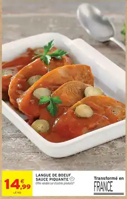 Intermarché Langue de boeuf sauce piquante offre