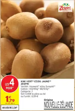 Intermarché Zespri Kiwi Vert et/ou Jaune offre