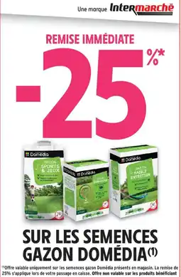 Intermarché Domédia Gazon offre
