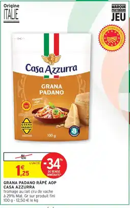 Intermarché Casa Azzurra Grana Padano offre